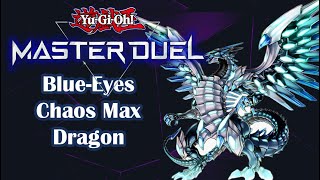 YuGiOh Master Duel Blue Eyes Chaos Max Deck 2022 [upl. by Reagan]