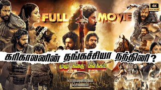 Ponniyin Selvan  Part 2 Full Movie Tamil In Story Explained  PS2 Full Movie Tamil  Explain Tamil [upl. by Atenek477]