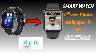 how to set photo wallpaper in smart watch in teluguhow to set wallpaper in smart watch using mobile [upl. by Clementina]