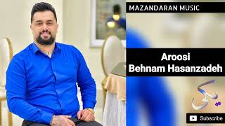 Behnam Hasanzadeh  Aroosi [upl. by Fay341]