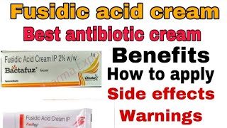 how to use Fusidic acid cream ointment Benefits Application Side effects warnings complete review [upl. by Powel]