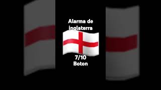 Alarma de Inglaterra🏴󠁧󠁢󠁥󠁮󠁧󠁿 [upl. by Esilenna393]