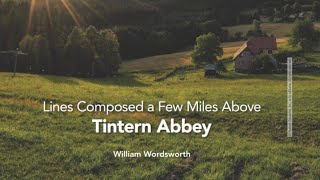 Tintern Abbey by William Wordsworth Analysis Grade 12 [upl. by Sillaw]