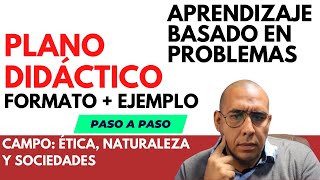 Aprendizaje basado en PROBLEMAS  EJEMPLO de planeación por proyectos Plano didáctico de la NEM [upl. by Sayre]