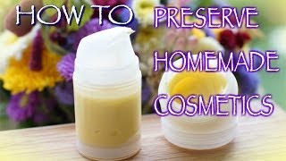 How to Preserve Your Homemade Cosmetics Home Remedies  Giveaway PreAnnouncement [upl. by Yelsek794]