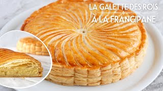 La GALETTE DES ROIS à la FRANGIPANE 2024  Recette de Pâte Feuilletée Maison [upl. by Henleigh]