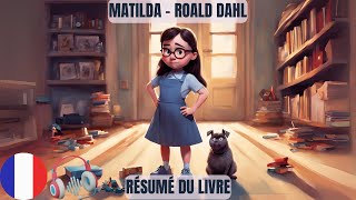 Matilda  Roald Dahl résumé du livre [upl. by Ateuqirne892]