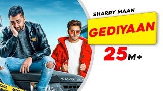 Gediyaan  Sharry Maan feat MistaBaaz  Deep Fateh  Jamie  Latest Punjabi Songs  Aarti Sharma [upl. by Akehsar]