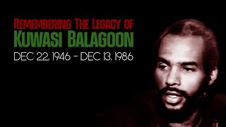 Remembering the legacy of Kuwasi Balagoon [upl. by Yacano]