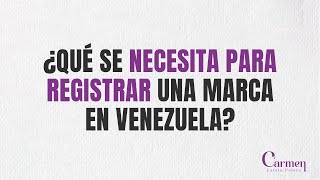 ¿Qué se necesita para registrar una marca en Venezuela [upl. by Roxana]