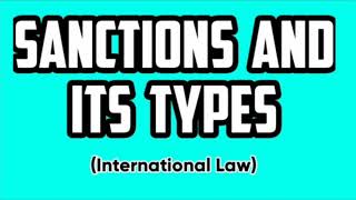 Sanction in International Law  Types of Sanctions in International Law [upl. by Nodaj]