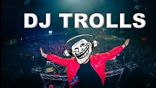 DJs that Trolled the Crowd [upl. by Haimehen]