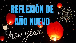 REFLEXION DE AÑO NUEVO [upl. by Yvi991]