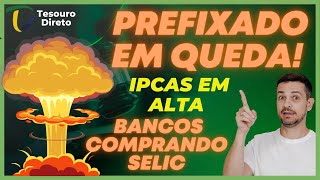 🚨 QUEDA NOS PREFIXADOS E ALTA NOS TESOUROS IPCA E O MERCADO COMPRANDO TUDO O QUE ESPERAR [upl. by Eelessej]