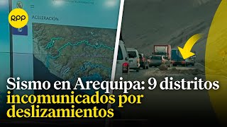 Sismo de magnitud 60 en Arequipa Distritos incomunicados por deslizamientos [upl. by Almeeta]