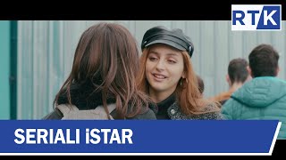 Seriali  iStar  episodi 11 21042019 [upl. by Wells]