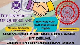 APPLY NOW for 2024 PhD Admissions at University of QueenslandIIT Delhi Joint Program [upl. by Adaiha]