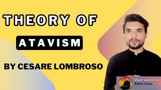 Theory of Atavism  Born Criminal Explained by Cesare Lombroso [upl. by Dav741]