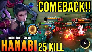 COMEBACK 25 Kills Hanabi Carry The Game  Build Top 1 Global Hanabi  MLBB [upl. by Hilten249]