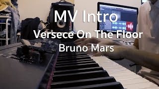 Versace on the Floor Piano Intro  Bruno Mars [upl. by Thun405]