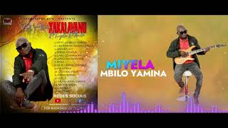 Xakalavano Miyela Mbilo Yamina [upl. by Bashuk]