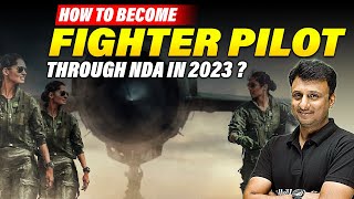 How to become Fighter Pilot through NDA Exam👨🏼‍✈️  Pilot in Indian Air Force🔥🔥 [upl. by Billmyre]