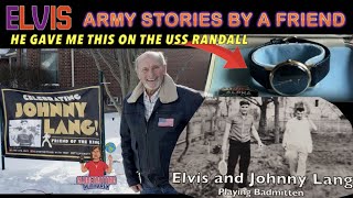 ELVIS Army Memories from his FriendJohnny Lang ElvisPresley elvis history [upl. by Esyak]