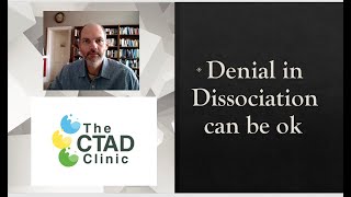 Denial in Dissociation can be OK [upl. by Jo-Ann]