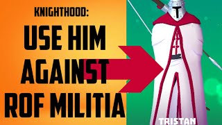 KNIGHTHOOD  REALM OF FIRE PART 2  USE HIM AGAINST MILITIA ENEMY [upl. by Simaj]