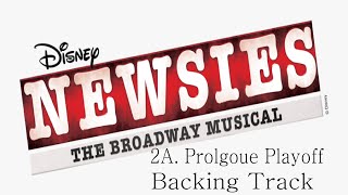 🎧🎤🎼Newsies the Musical  2A  Prologue Playoff🎼🎤🎧 [upl. by Arreyt]