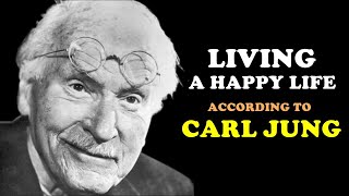 Carl Jung  5 Factors For A Happy Life  Jungian Psychology [upl. by Ahsekan]