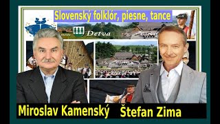 KAMENSKÝ a ZIMA  Slovenský folklór ľudová pieseň klenoty slovenského ducha a kultúry [upl. by Grussing133]