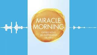 Miracle Morning complet en Français Livre Audio [upl. by Airlie]