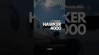 Translado HAWKER 4000 [upl. by Au689]