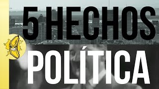 5 HECHOS  POLÍTICA [upl. by Soble523]