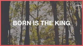 Born Is The King Its Christmas  Hillsong Worship [upl. by Ayanal915]