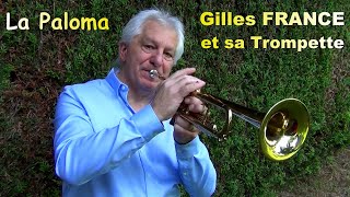 Gilles FRANCE  La Paloma  Trompette  Boléro [upl. by Ringler]