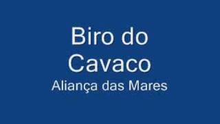 Biro do Cavaco  Aliança das Marés [upl. by Ttam]