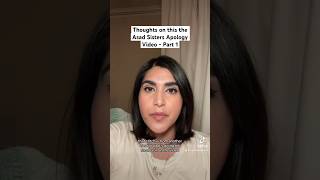 Thoughts on this the Asad Sisters Apology Video  Part 1  influencers [upl. by Akinehc204]