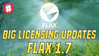 Flax Engine 17 Release  Big Licensing Updates [upl. by Liatrice]