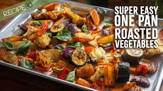 One Pan Roasted Vegetables  Super Easy Bake and forget [upl. by Neelie]