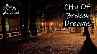 Magic Musician  City Of Broken Dreams Blues Rock [upl. by Josie]