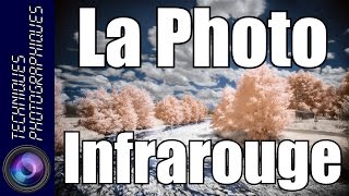 La Photo Infrarouge [upl. by Aurelio464]