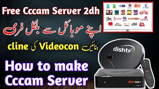 How to get free cline in Pakistan  Make free cccam server 2022  get Videocon cline unlimited [upl. by Aldred]