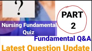 Fundamental of Nursing QUIZ 2023Latest prometric questions and answer [upl. by Bathsheeb373]