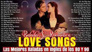 Las 100 Mejores Baladas Románticas De Todos Los Tiempos ❤️ Baladas Clásicas En Inglés Para Disfrutar [upl. by Gallard]