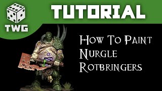 How To Paint Nurgle Rotbringers  Warhammer Age of Sigmar Tutorial The War Gamer [upl. by Zsa]