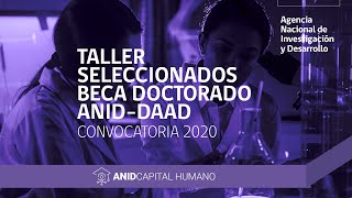 Taller seleccionados Beca Doctorado ANIDDAAD Convocatoria 2020 [upl. by Dorwin]