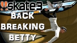 Skate 3  Part 20  BACK BREAKING BETTY  Skate 3 Funny Moments [upl. by Alithea]