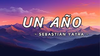 Un Año  Sebastián Yatra Reik  Official Video letra [upl. by Giusto]